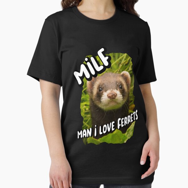 Item preview, MAN I LOVE FERRETS designed and sold by printhappy4you.