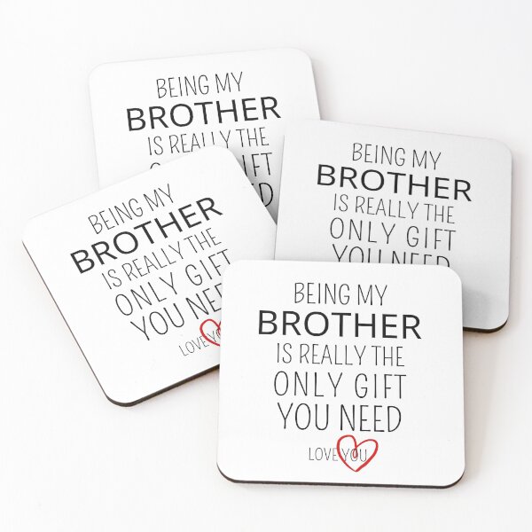 Item preview, Being My Brother Is Really The Only Gift You Need designed and sold by AmeliaStore1.