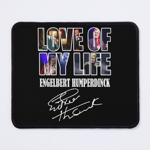 Item preview, Top Love Of My Life Engelbert Humperdinck Signature designed and sold by NzzRiza.