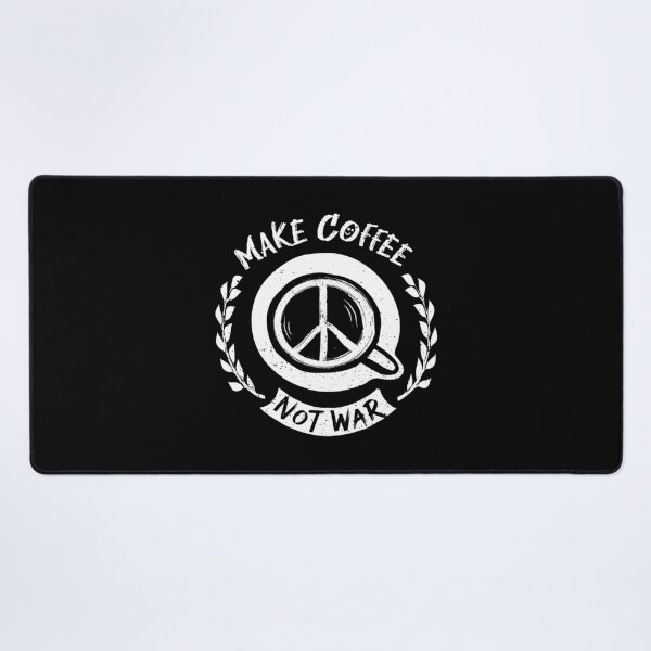 Item preview, Make Coffee Not War designed and sold by WeiloveD.