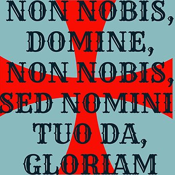 Artwork thumbnail, Non Nobis Domine non nobis sed Nomini tuo da Gloriam by ramazis
