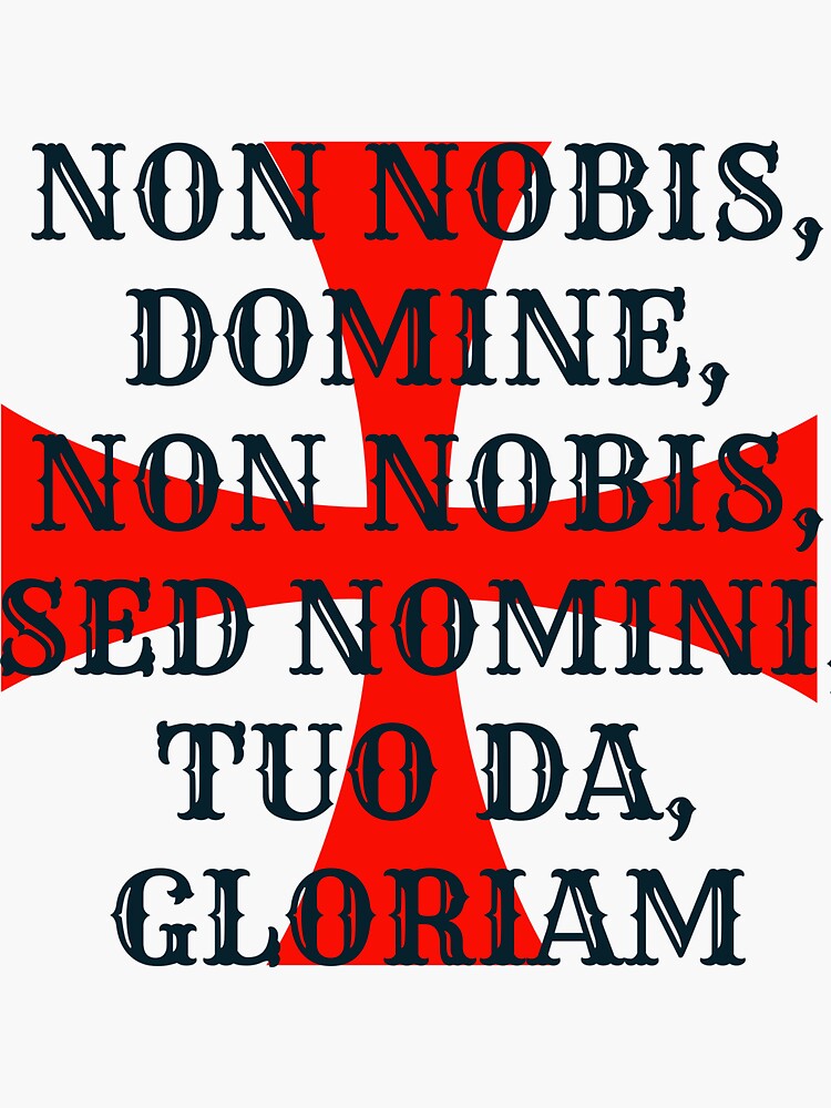 Thumbnail 3 of 3, Sticker, Non Nobis Domine non nobis sed Nomini tuo da Gloriam designed and sold by ramazis.