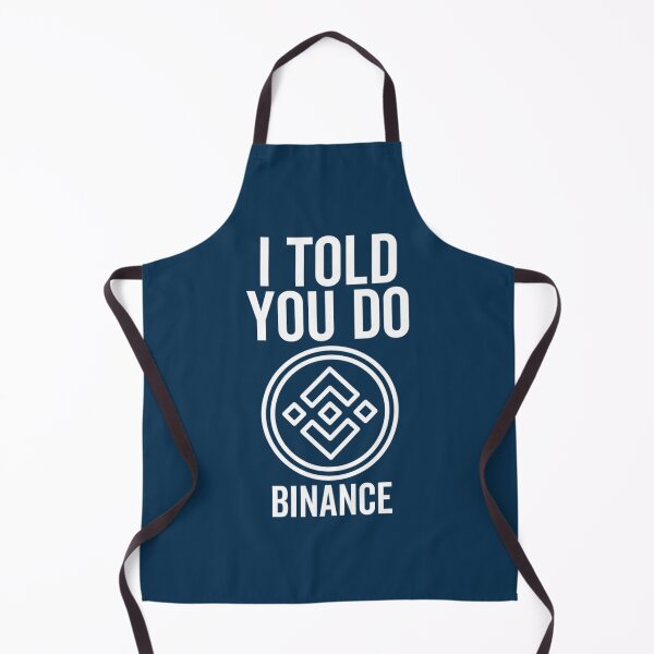 Item preview, I Told You So Binance   designed and sold by GarexDesign.
