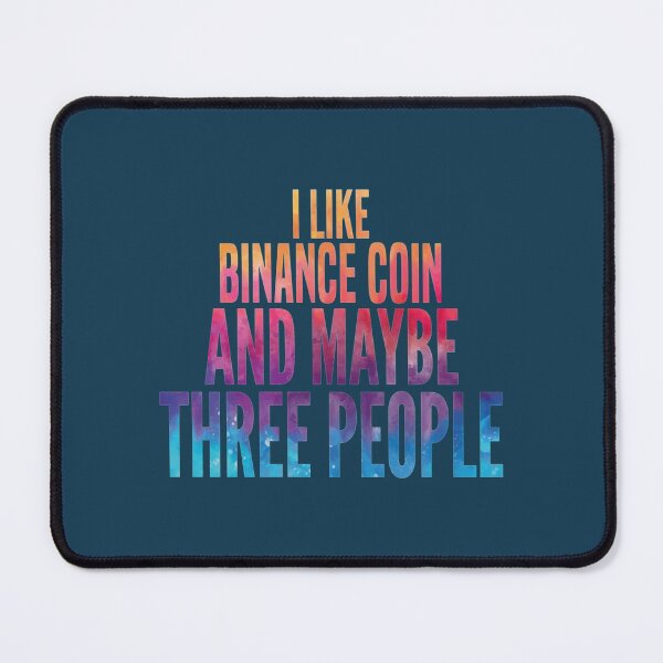 Item preview, I like Binance Coin and maybe three people   designed and sold by GarexDesign.
