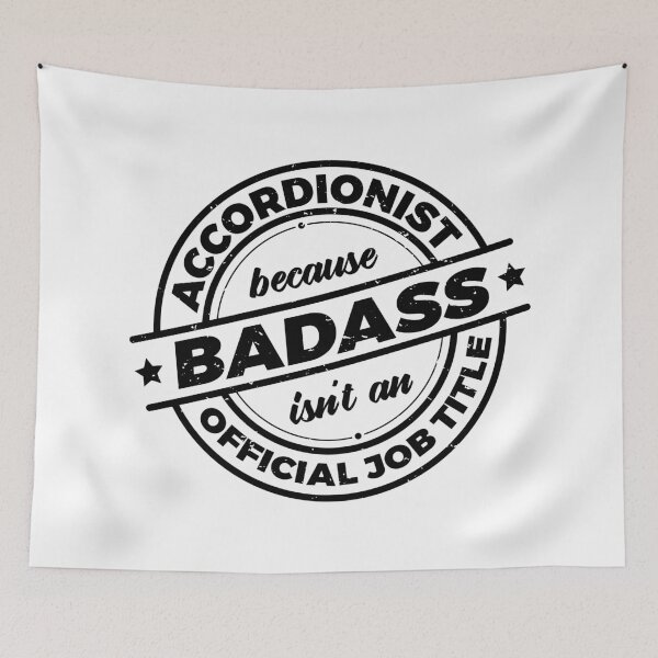 Item preview, Accordionist Because Badass Isnt An Official Job Title | Accordion Player | Music Lover | Rough designed and sold by PerfectlySimple.