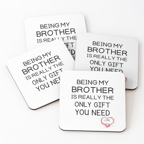 Item preview, Being My Brother Is Really The Only Gift You Need designed and sold by AmeliaStore1.