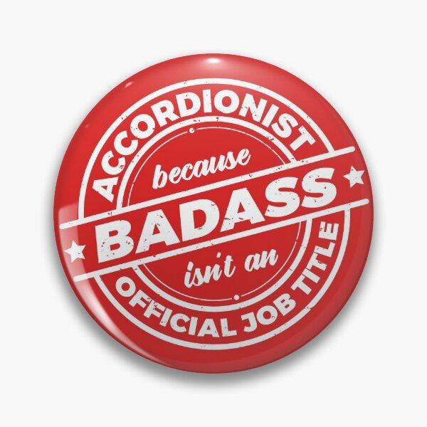 Item preview, Accordionist Because Badass Isnt An Official Job Title | Accordion Player | Music Lover | Rough designed and sold by PerfectlySimple.