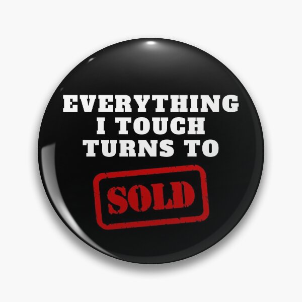 Item preview, Everything I touch turns to sold designed and sold by livegood.