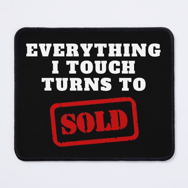 Item preview, Everything I touch turns to sold designed and sold by livegood.