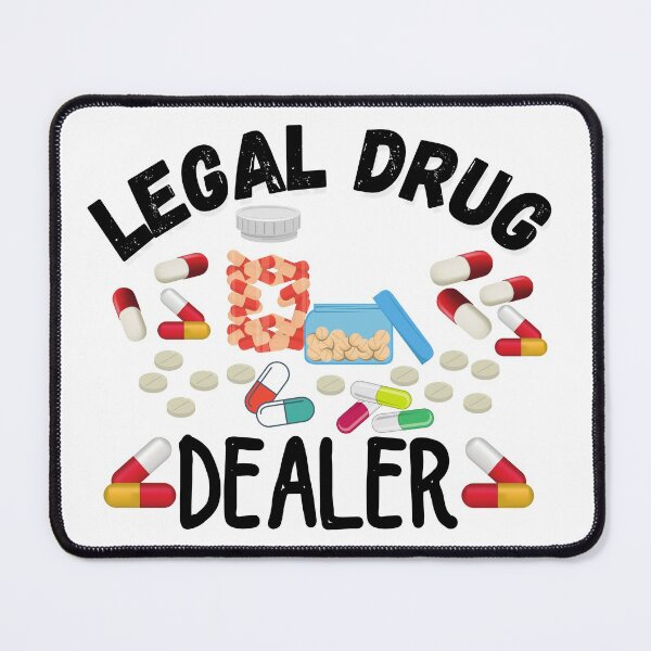 Item preview, Legal Drug Dealer designed and sold by ronaldsonou.