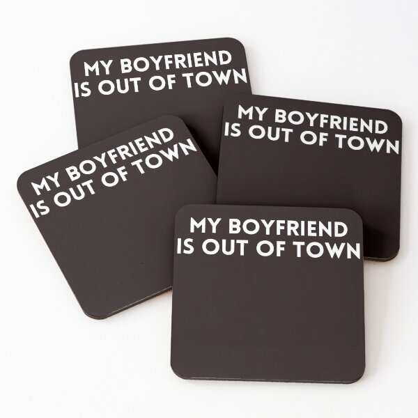 Item preview, my boyfriend is out of town FUNNY GIFT IDEA FOR HER & HIM designed and sold by Live  Today.