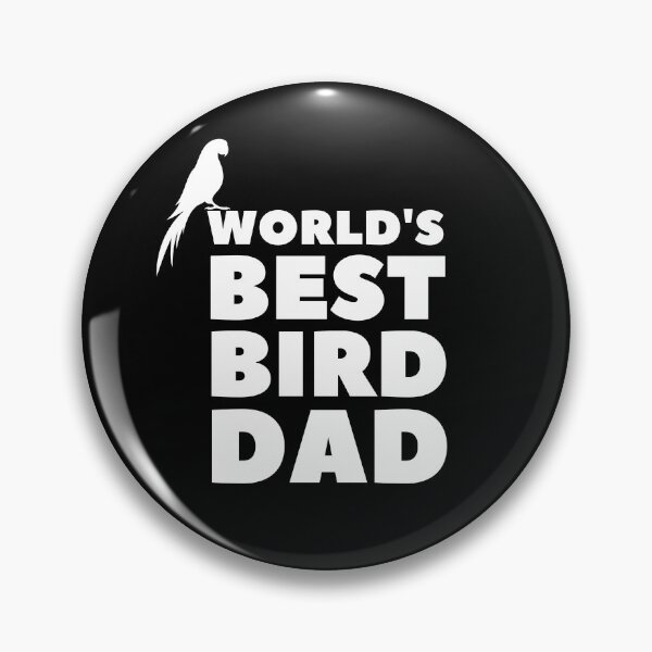 Item preview, World's best bird dad designed and sold by livegood.