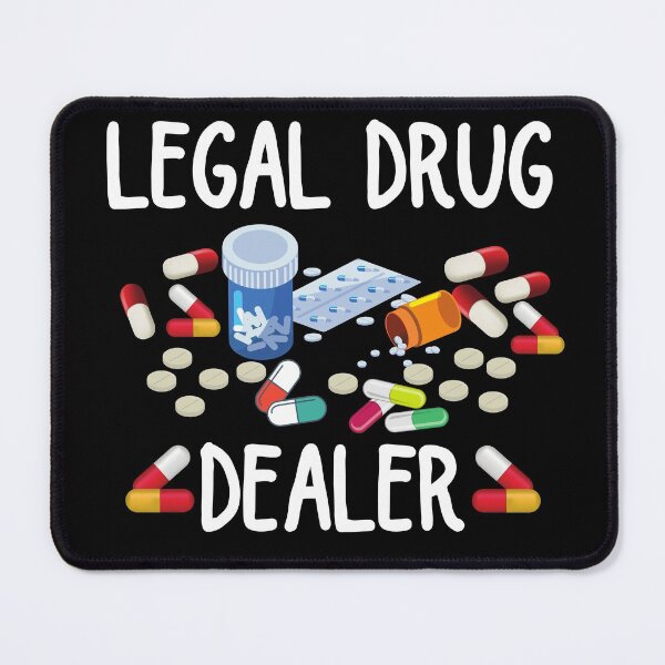 Item preview, Legal Drug Dealer  designed and sold by ronaldsonou.