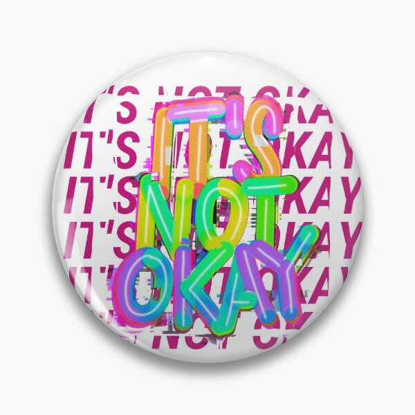 Item preview, It's not okay designed and sold by AHthatIsNice.