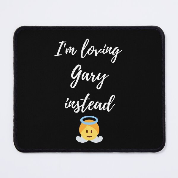 Item preview, I'm Loving Gary Instead | Gary Barlow Angel Edition designed and sold by GeeKeeTee.