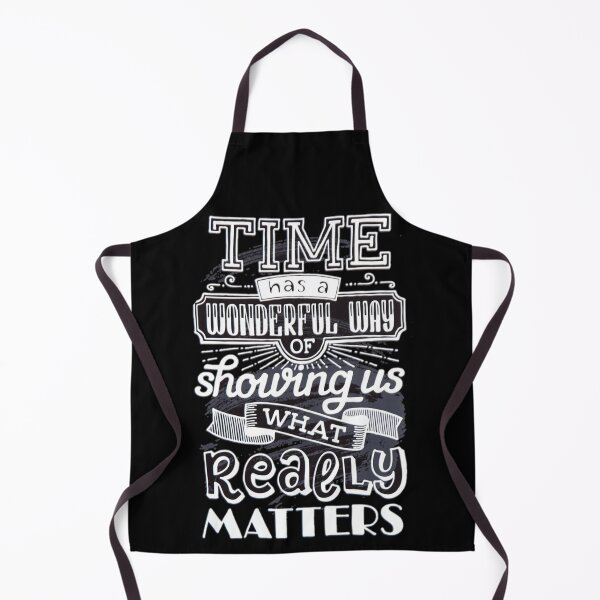 Item preview, time has a wonderful way of showing us what really matters designed and sold by Plastic1997.