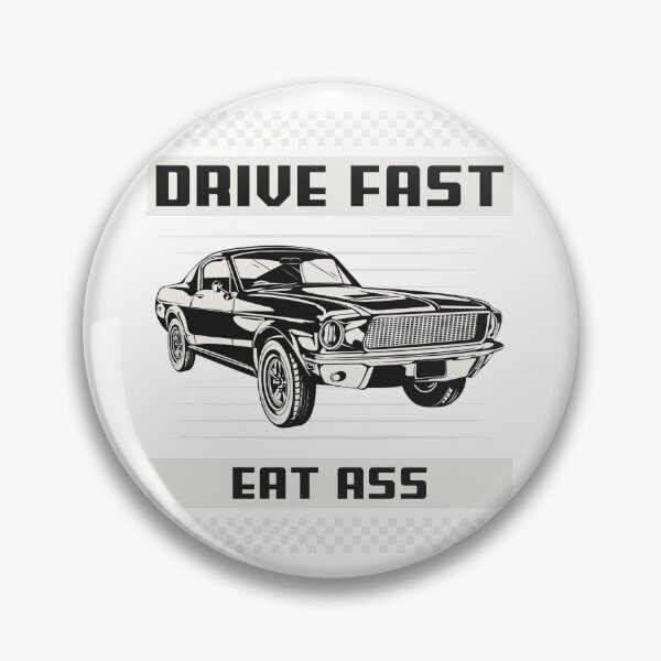Item preview, Drive Fast Eat Ass designed and sold by Orlandloo.