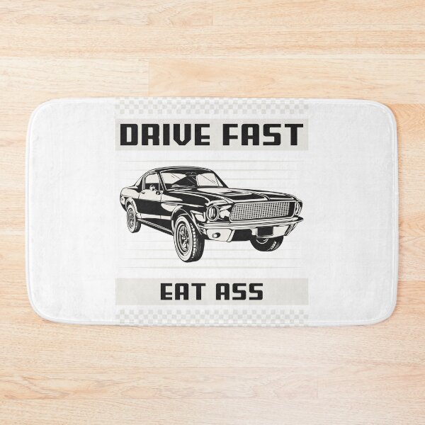 Item preview, Drive Fast Eat Ass designed and sold by Orlandloo.
