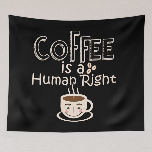 Item preview, Coffee is a human right designed and sold by CoolArtByMboya.