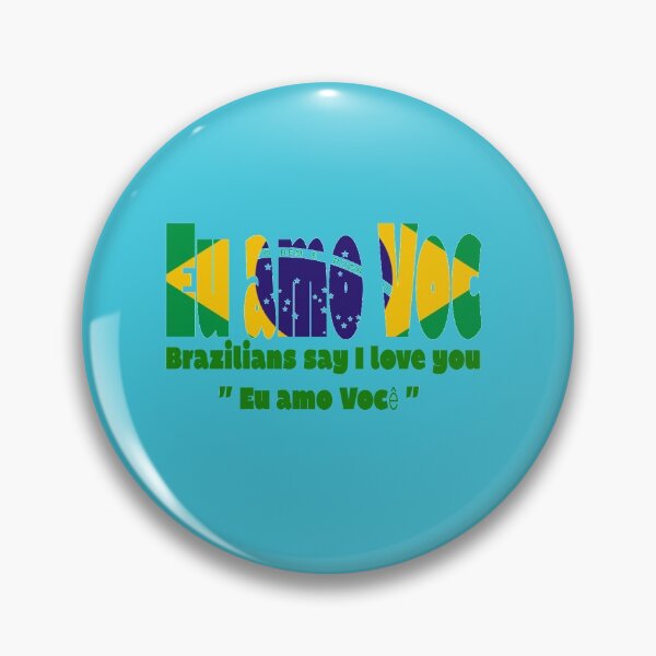 Item preview, Brazilians say I love you  " Eu amo Você " designed and sold by mostheristore.