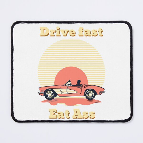 Item preview, Drive Fast Eat Ass | Vintage Car & Sunset designed and sold by Orlandloo.
