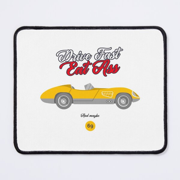 Item preview, Drive Fast Eat Ass | Race Car 69 designed and sold by Orlandloo.