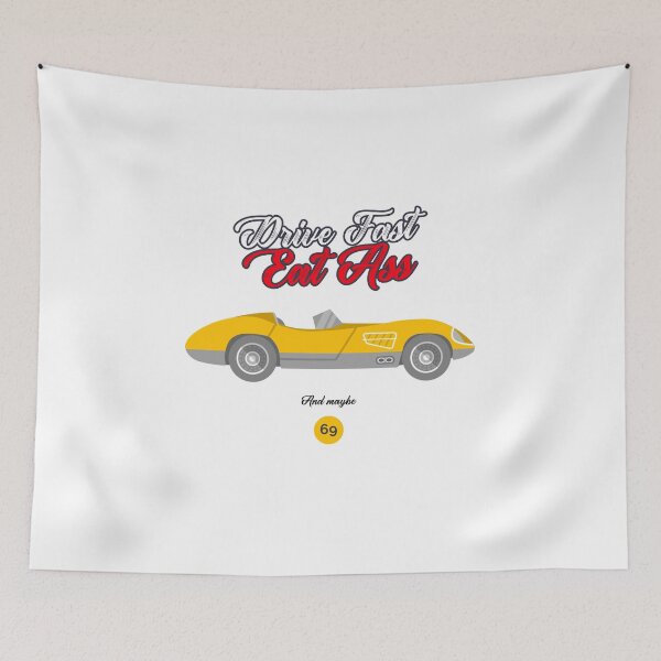 Item preview, Drive Fast Eat Ass | Race Car 69 designed and sold by Orlandloo.