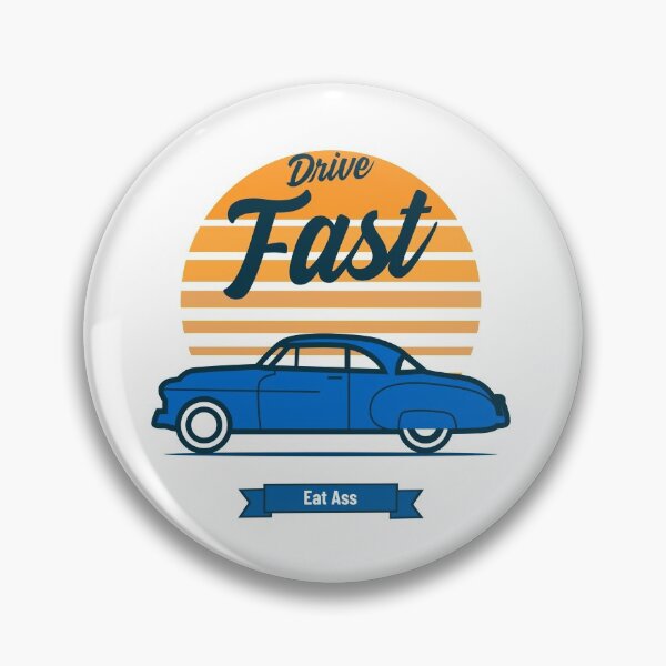 Item preview, Drive Fast Eat Ass | Old Vintage Car designed and sold by Orlandloo.
