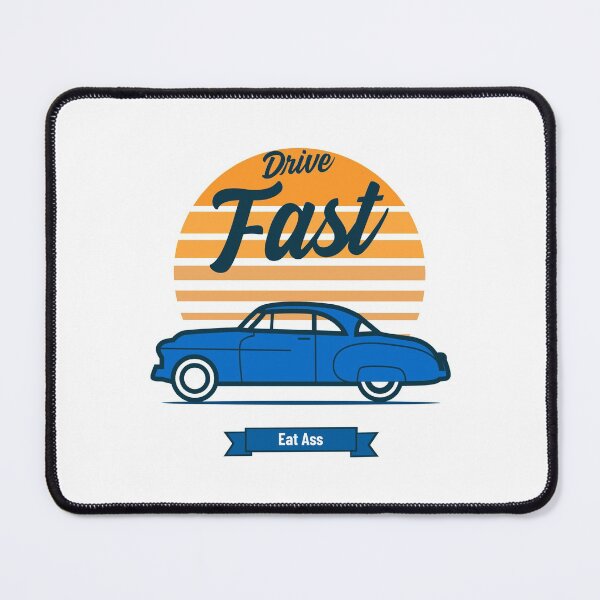 Item preview, Drive Fast Eat Ass | Old Vintage Car designed and sold by Orlandloo.