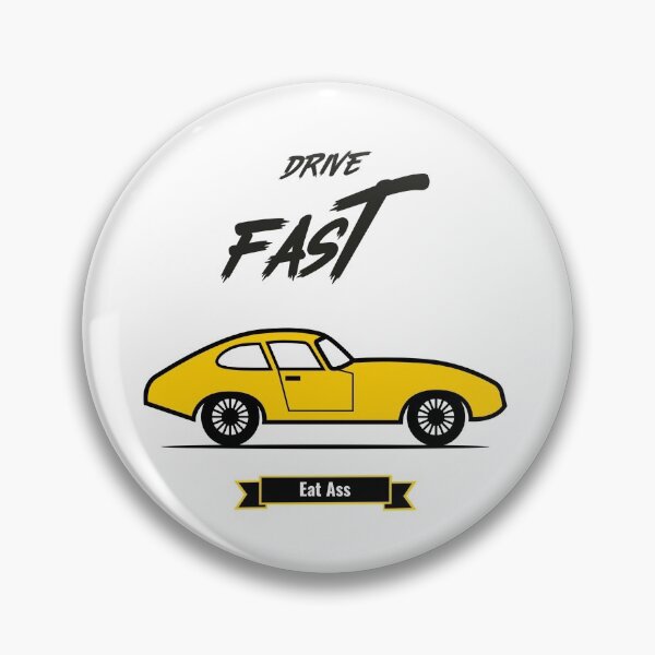 Item preview, Drive Fast Eat Ass | Race Car designed and sold by Orlandloo.