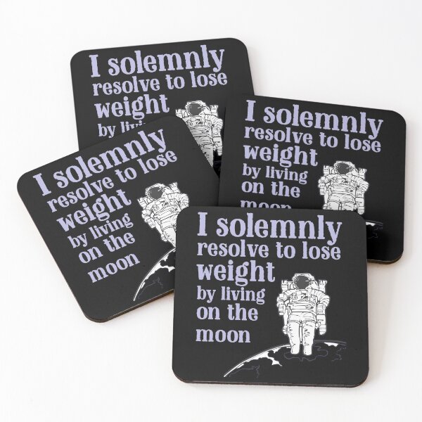 Item preview, I solemnly resolve to lose weight by living on the moon designed and sold by FancifulDesign.