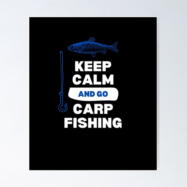 Item preview, keep calm and go carp fishing designed and sold by dzairshirts.