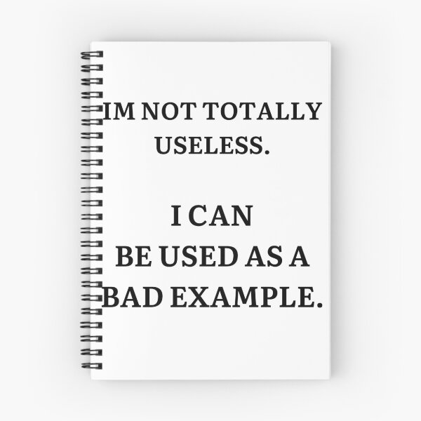 Item preview, Im Not Totally Useless - I can be used as a bad example - Funny Sarcasm  designed and sold by andrei49387.
