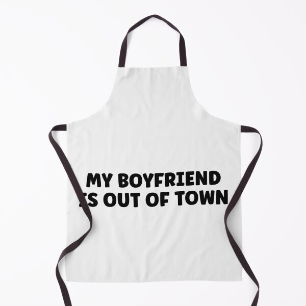 Item preview, my boyfriend is out of town FUNNY GIFT IDEA FOR HER & HIM designed and sold by Live Today.
