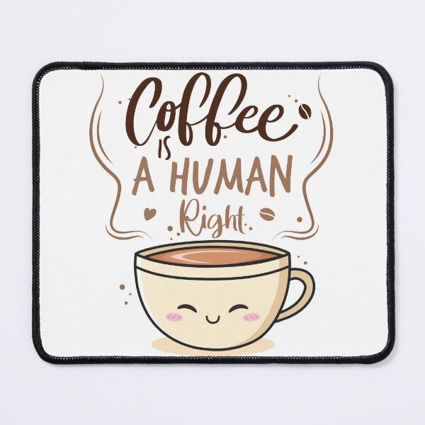 Item preview, Coffee Is A Human Right designed and sold by Azz4art.