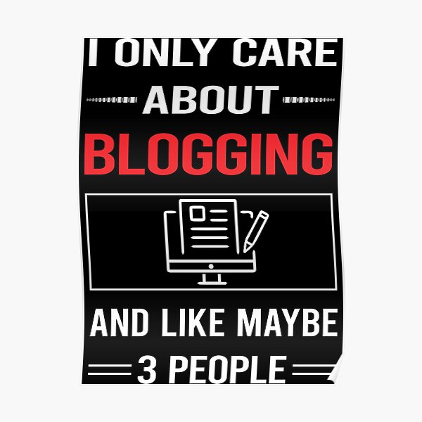 Bloggers Posters | Redbubble