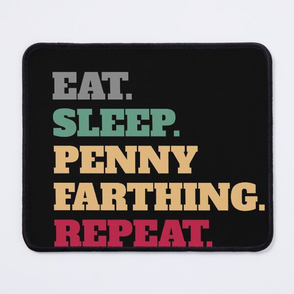 Item preview, Eat Sleep Penny Farthing Repeat designed and sold by Salvadax.