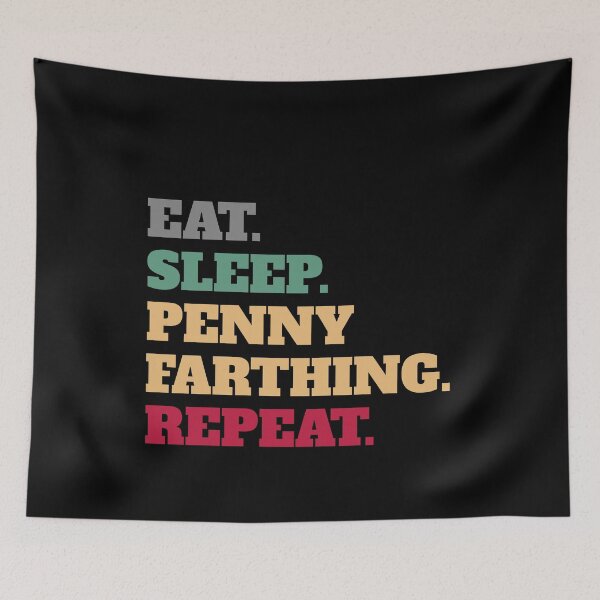 Item preview, Eat Sleep Penny Farthing Repeat designed and sold by Salvadax.