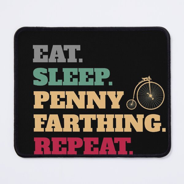 Item preview, Eat Sleep Penny-Farthing Repeat designed and sold by Salvadax.