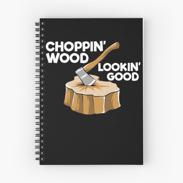 Item preview, Choppin' Wood Lookin' Good Funny Logger Gift Lumberjack Gear designed and sold by DynamicDesign.