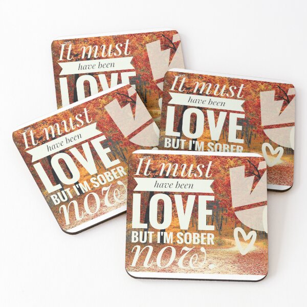 Item preview, It must have been love but I'm sober now designed and sold by Lost Highway Horror..