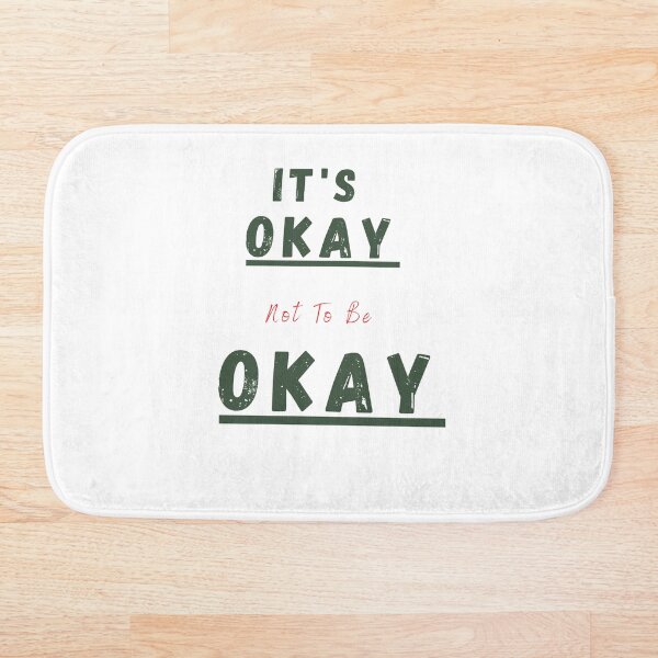 Item preview, ITS OKAY TI BE NOT OKAY GIFTS SHIRT  designed and sold by Sousoutshirt.