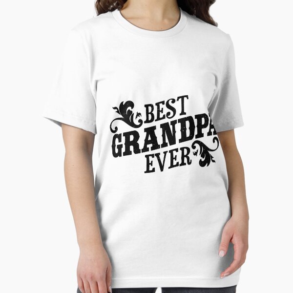 Item preview, Best Grandpa Ever - Black designed and sold by dfunky.