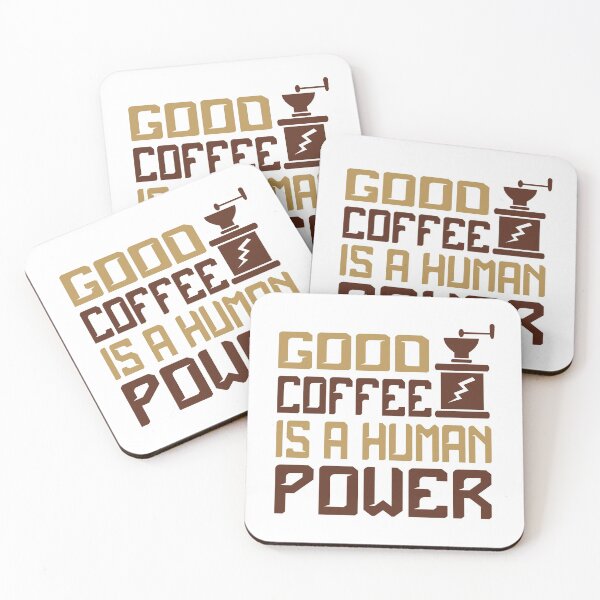 Item preview, Good Coffee Is A Human Power designed and sold by emhoteb.