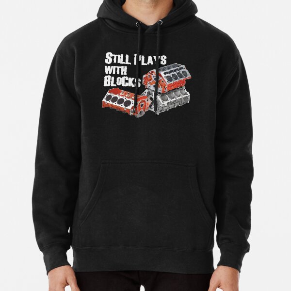 Still Plays With Blocks Pullover Hoodie