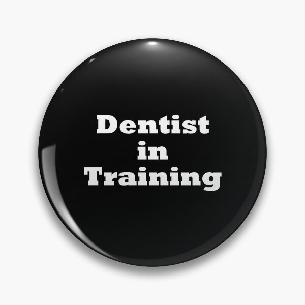 Item preview, Dentist in Training - funny dentist slogan designed and sold by kapotka.