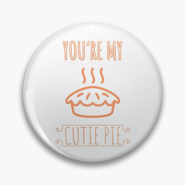 Item preview, You're My Cutie Pie designed and sold by iamtoka.