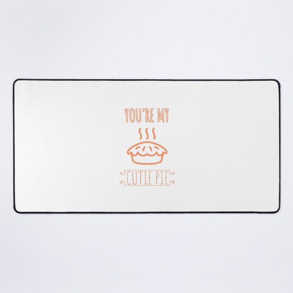 Item preview, You're My Cutie Pie designed and sold by iamtoka.