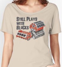 Still Plays With Blocks Women's Relaxed Fit T-Shirt