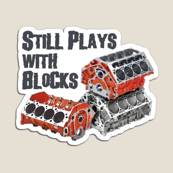 Still Plays With Blocks Magnet